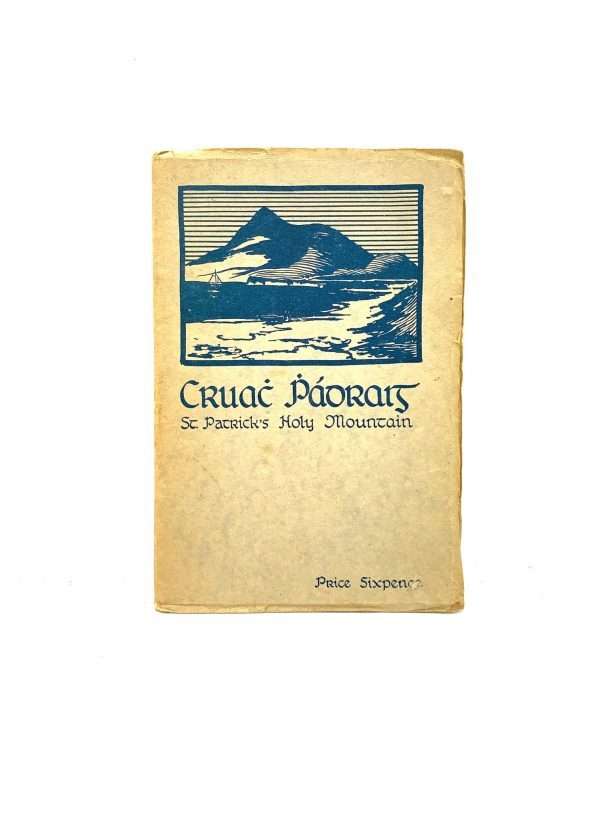 O'MADDEN, Patrick L. Cruach Phádraic St. Patrick's Holy Mountain Croke Patrick book