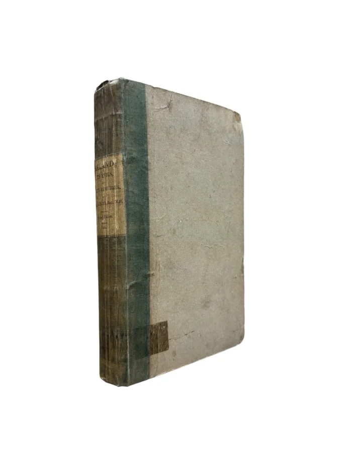 SADLER, Michael Thomas. Ireland ; Its Evils, and Their Remedies : being Refutation of the Errors of the Emigration Committee and Others, Touching that Country. To which is Prefixed, a Synopsis of an Original Treatise about to be Published on The Law of Population ; Developing the Real Principle on which it is Universally Regulated.