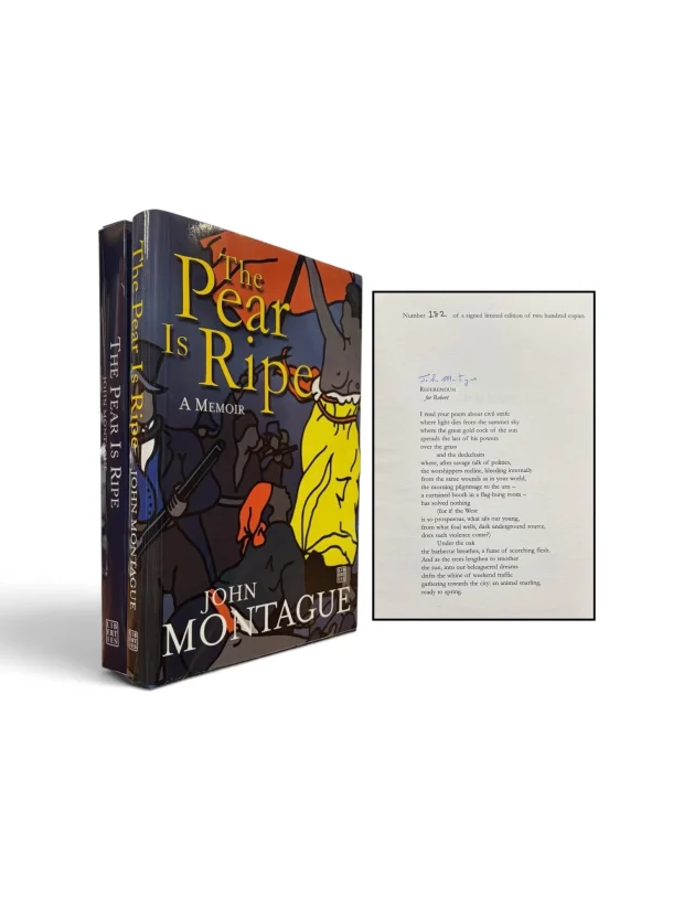 MONTAGUE, John. The Pear Is Ripe. A Memoir. (Signed limited edition) MONTAGUE-John.-The-Pear-Is-Ripe