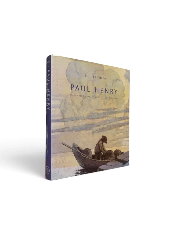 KENNEDY, S.B. Paul Henry: Paintings, Drawings, Illustrations. With a Catalogue of the Paintings, Drawings and Illustrations. Paul Henry, Kennedy