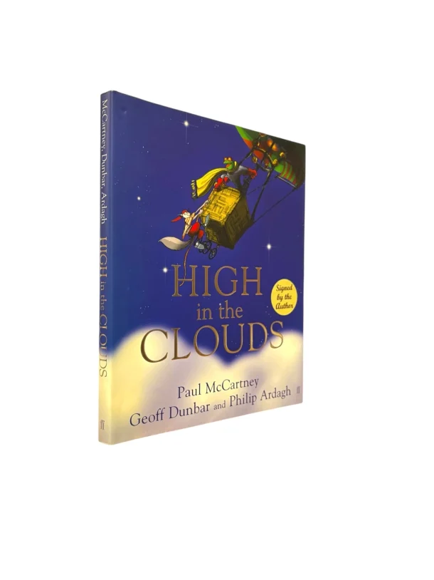 McCARTNEY, Paul. High in the Clouds (First Edition signed by the Illustrator Philip Ardagh) McCARTNEY, Paul. High in the Clouds (First Edition signed by the Illustrator Philip Ardagh)